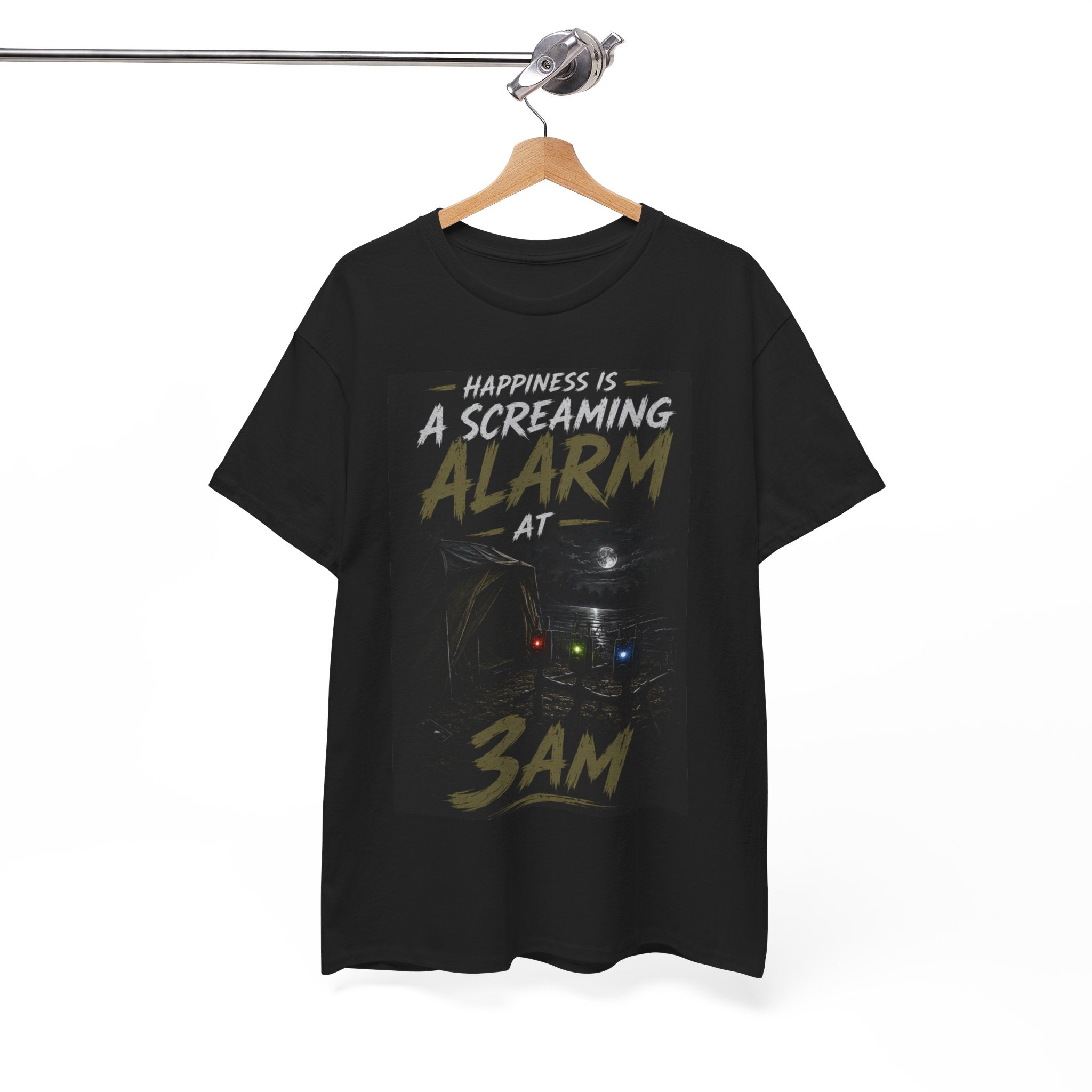 T‑Shirt — "Happiness Is a Screaming Alarm at 3AM"  Tee