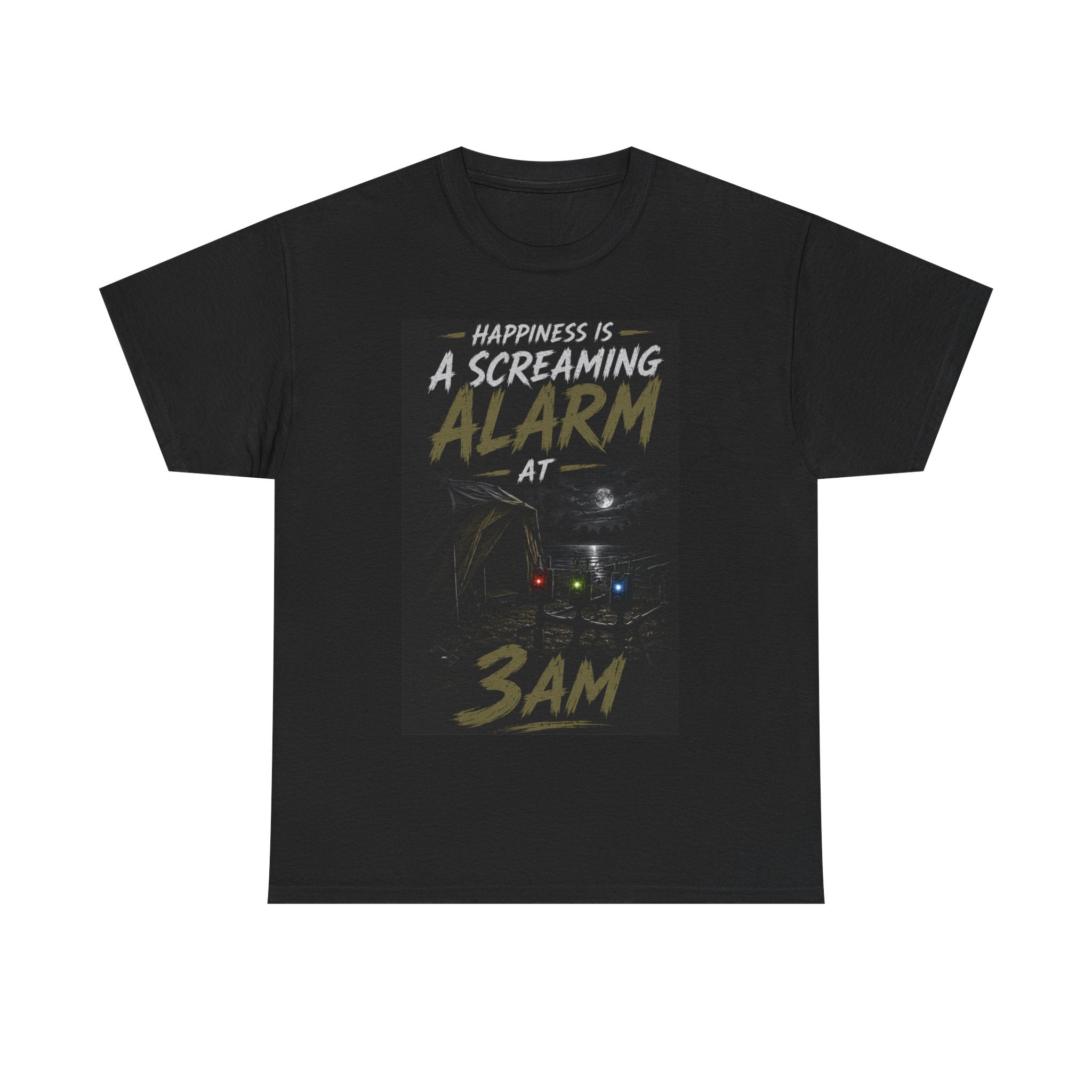 T‑Shirt — "Happiness Is a Screaming Alarm at 3AM"  Tee